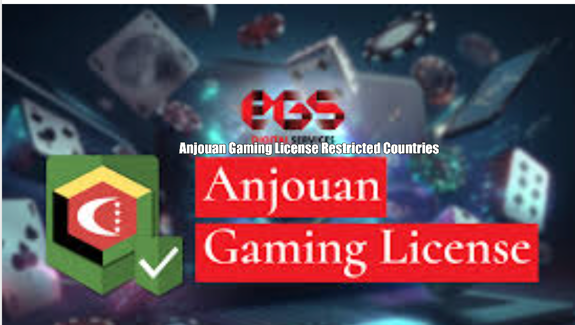 Anjouan Gaming License Restricted Countries