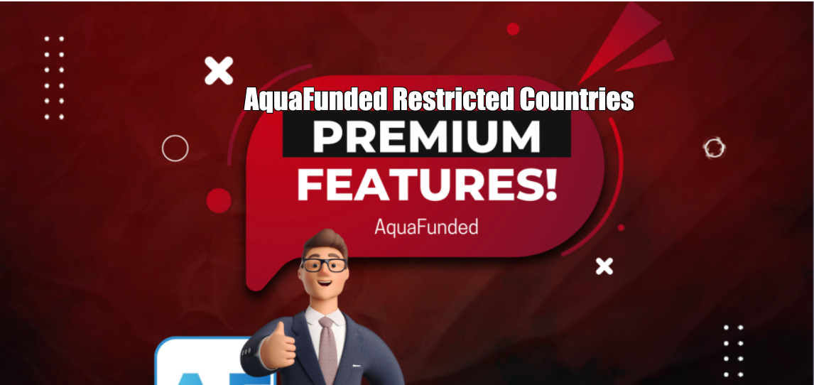 AquaFunded Restricted Countries
