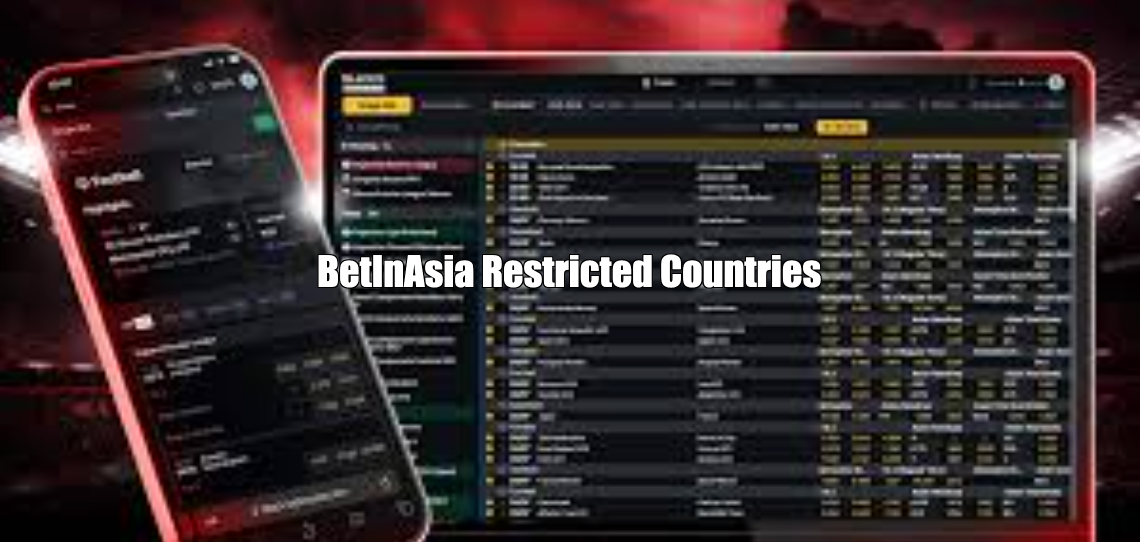 BetInAsia Restricted Countries + Alternatives